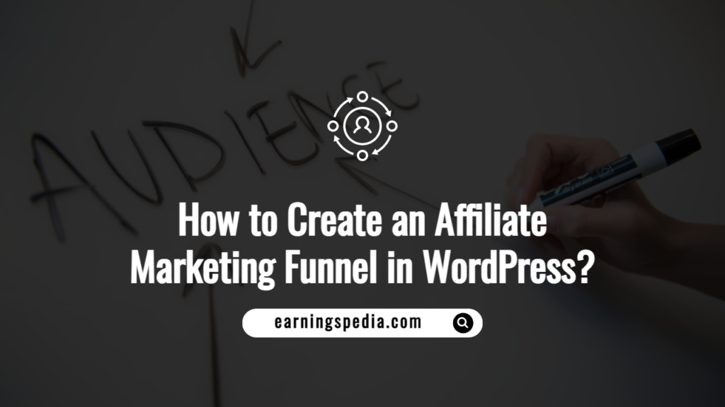 How to Create an Affiliate Marketing Funnel in WordPress?